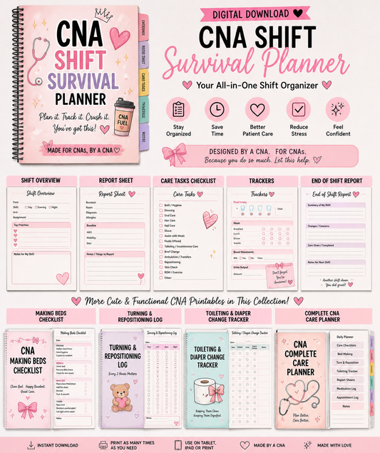 CNA Ultimate Care Bundle 11 Page Printable CNA Shift Planner